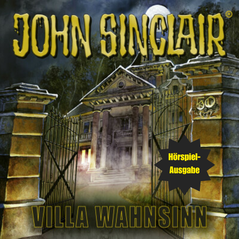 John Sinclair - VILLA WAHNSINN - Das Jubiläums-Hörspiel