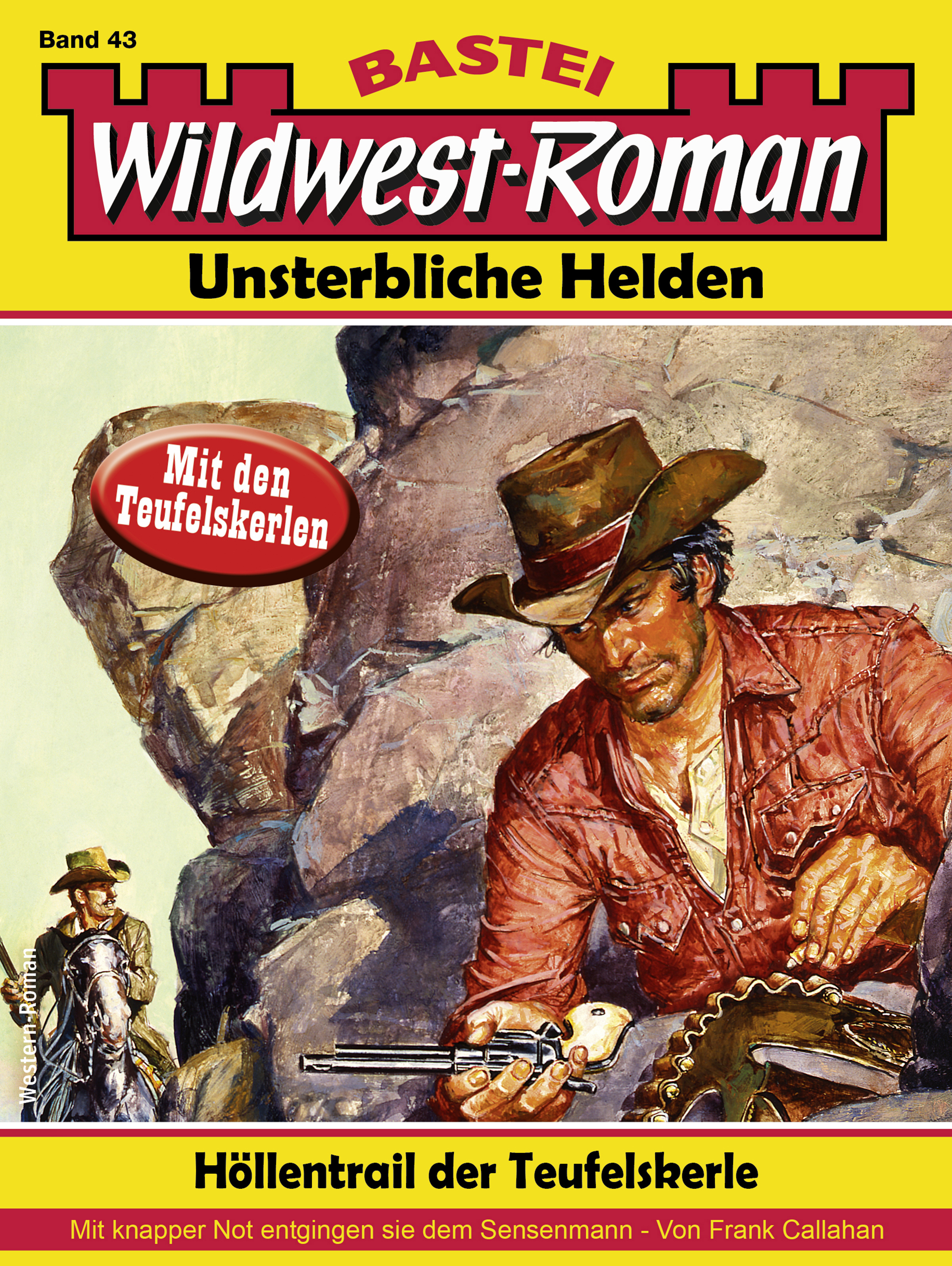 Wildwest-Roman – Unsterbliche Helden