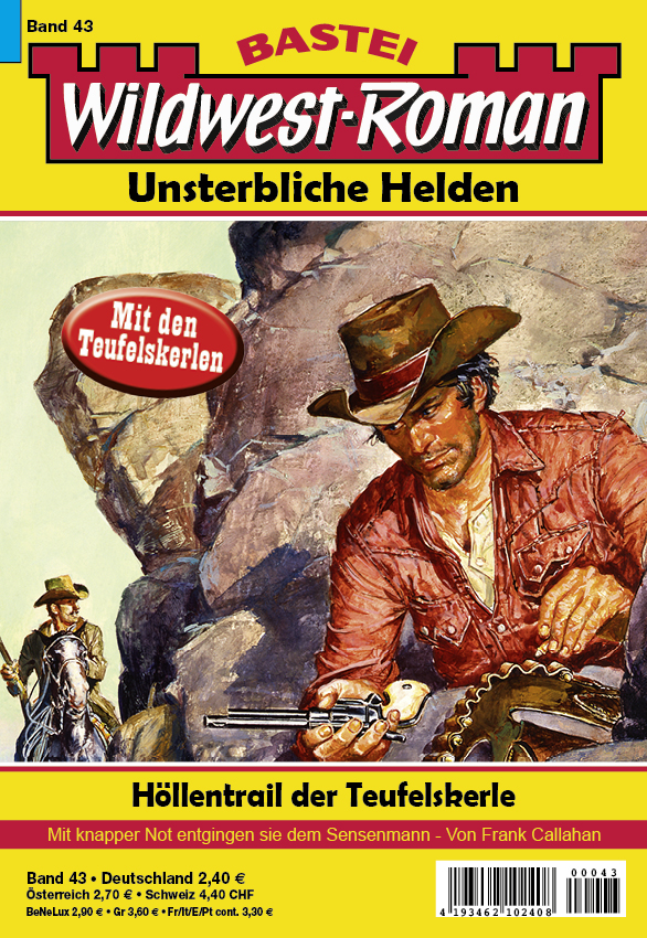 Wildwest-Roman – Unsterbliche Helden