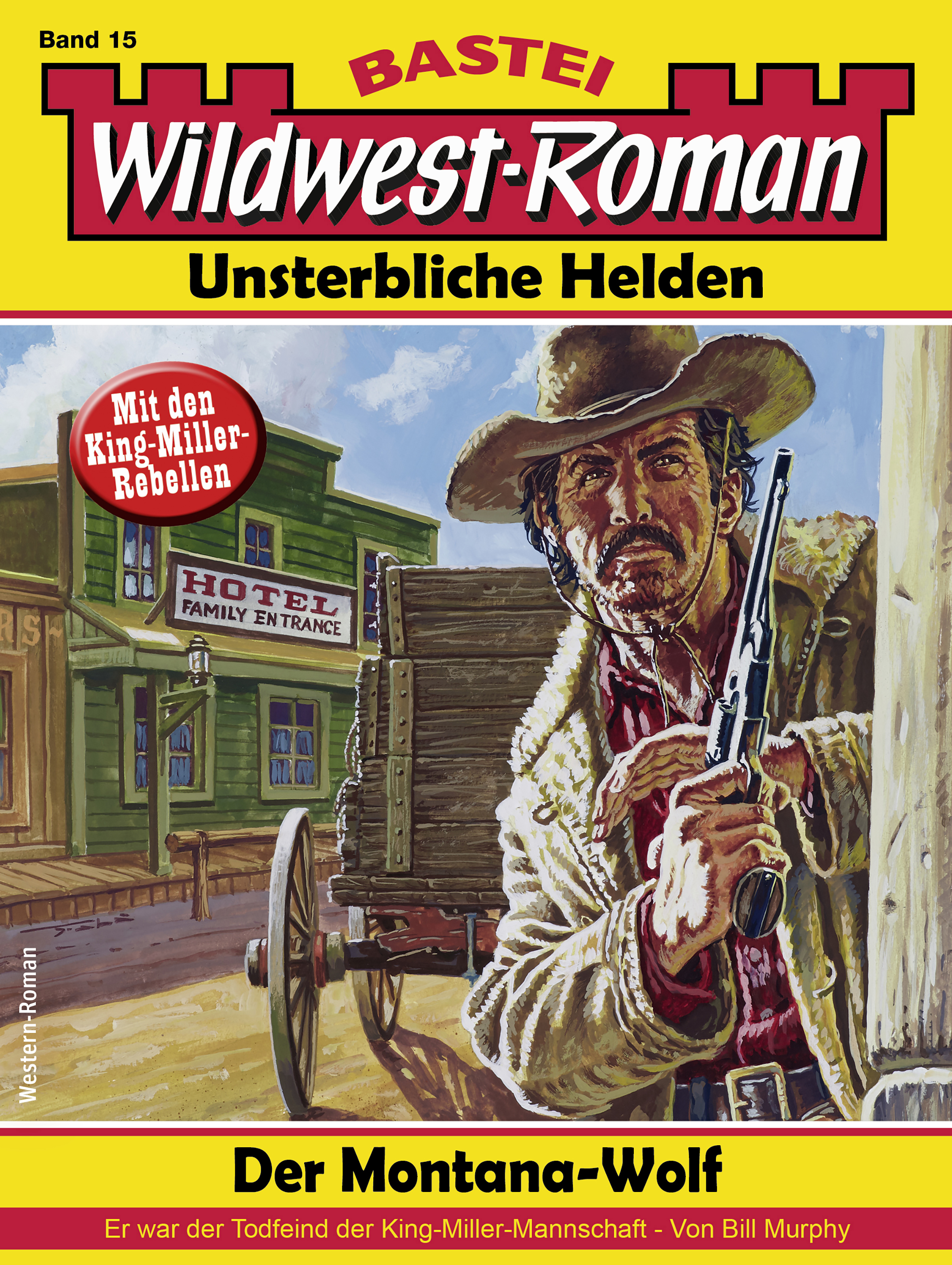 Wildwest-Roman – Unsterbliche Helden