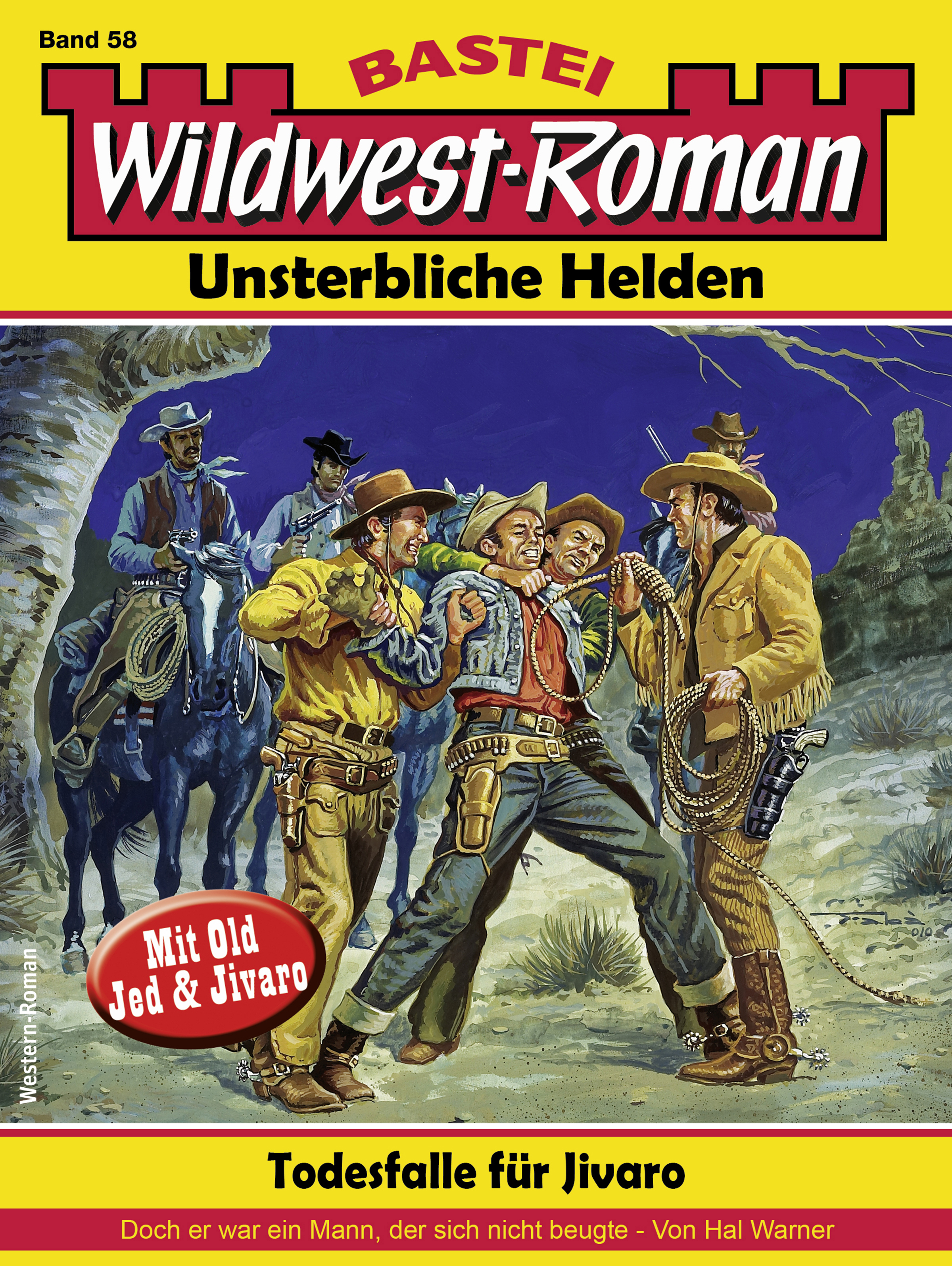 Wildwest-Roman – Unsterbliche Helden
