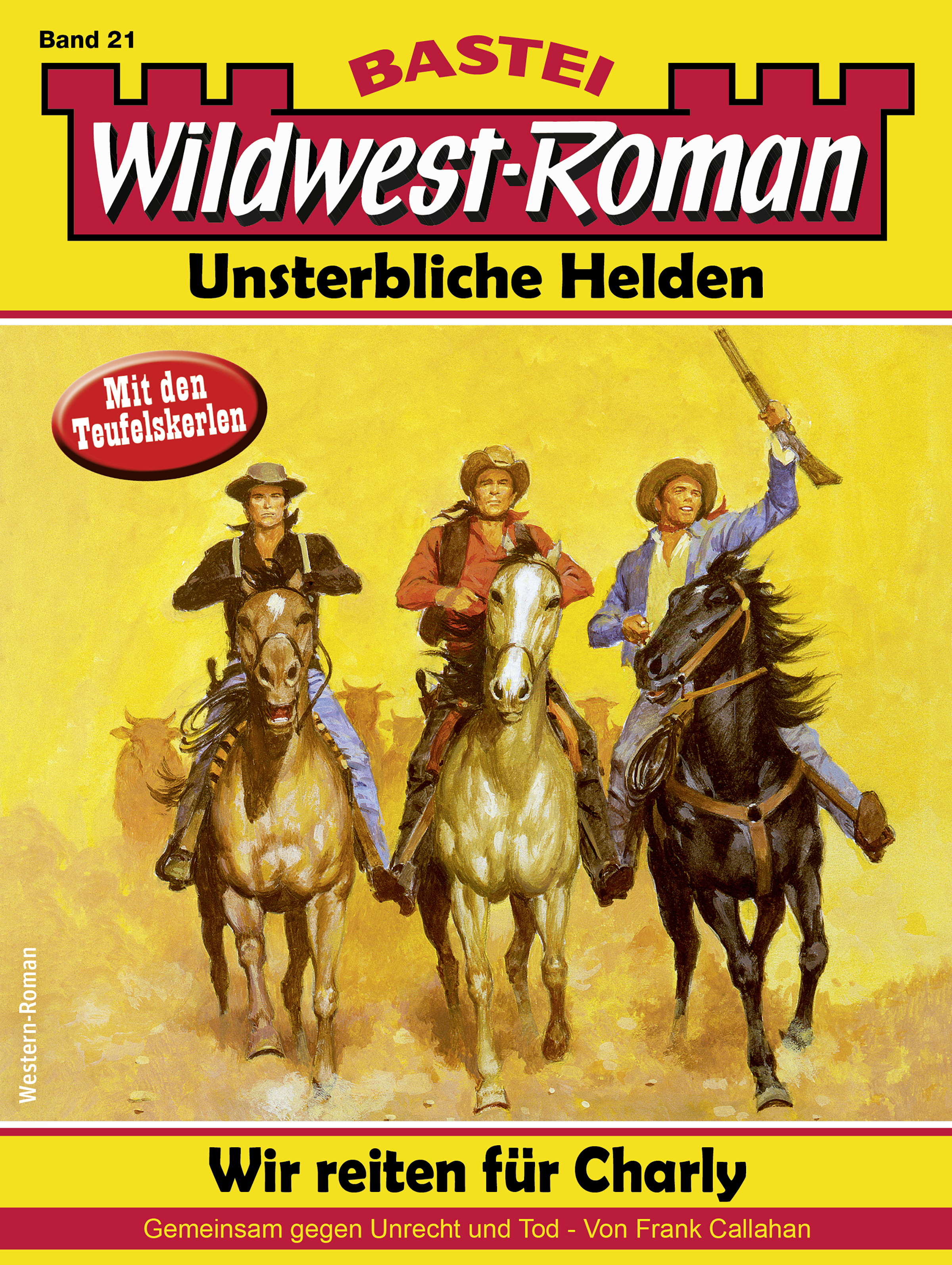 Wildwest-Roman – Unsterbliche Helden