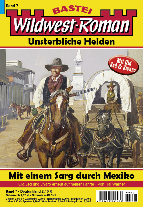 Wildwest-Roman – Unsterbliche Helden