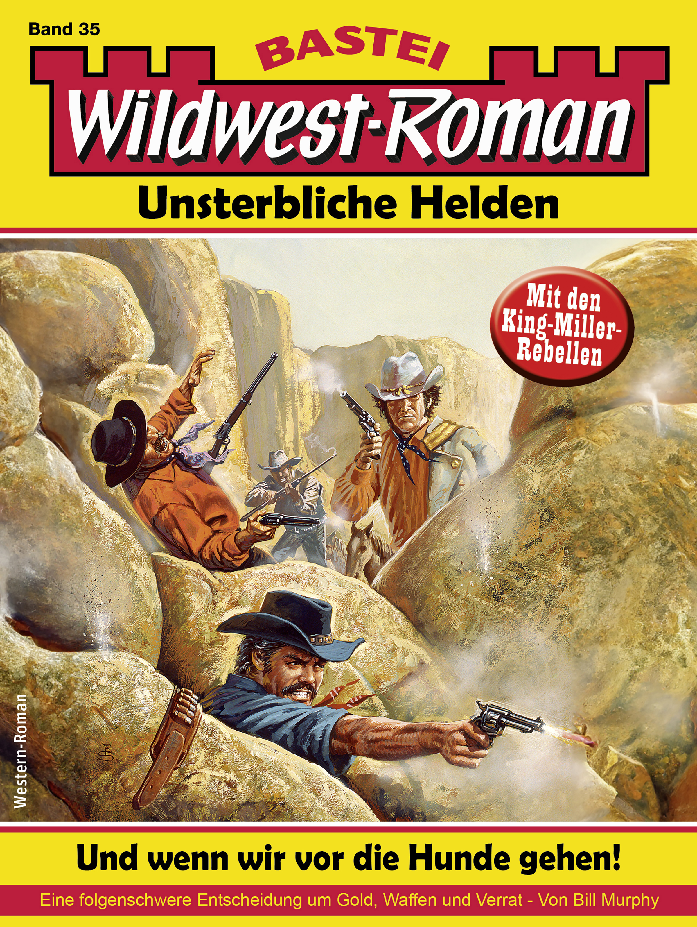 Wildwest-Roman – Unsterbliche Helden