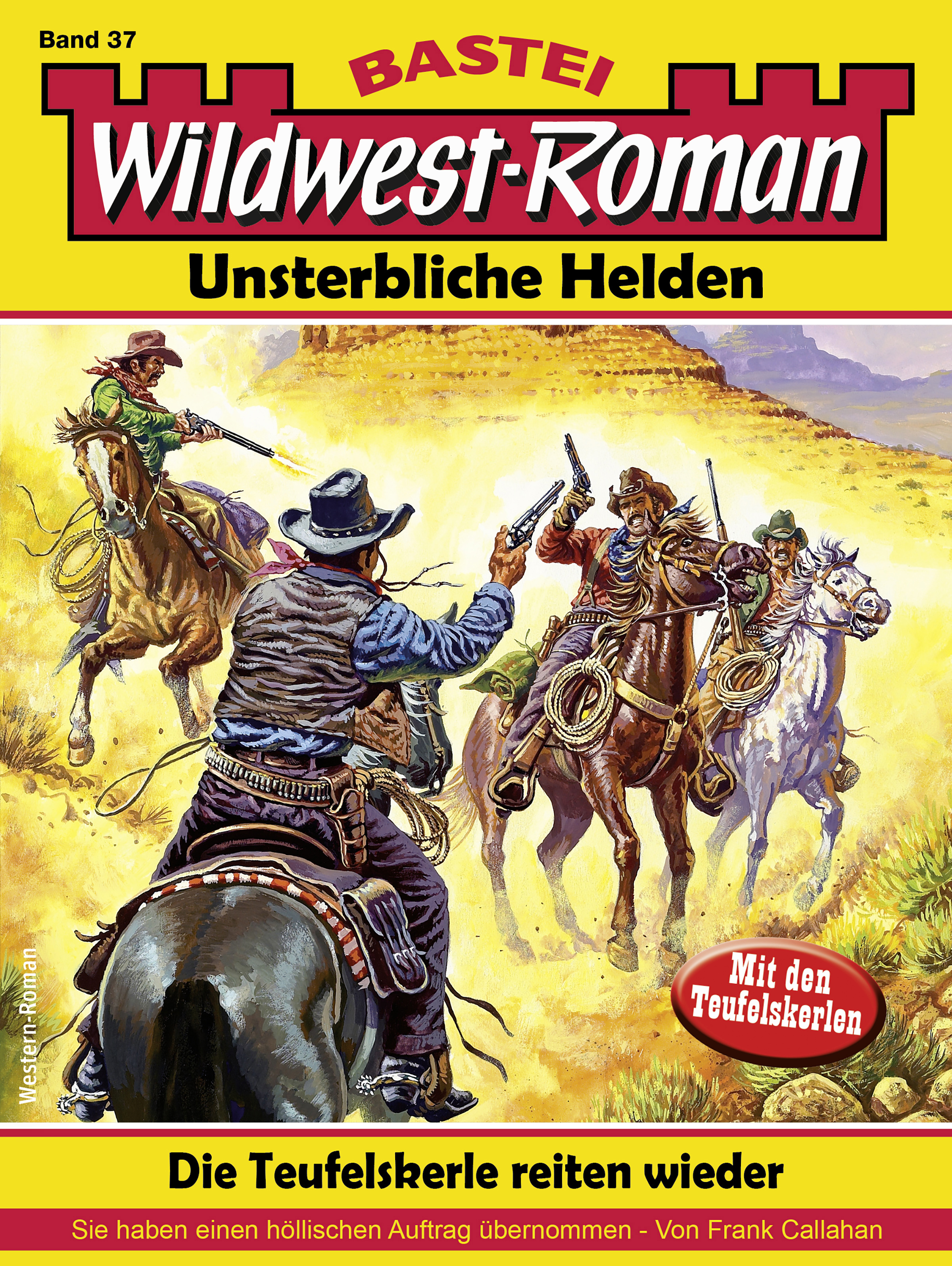 Wildwest-Roman – Unsterbliche Helden