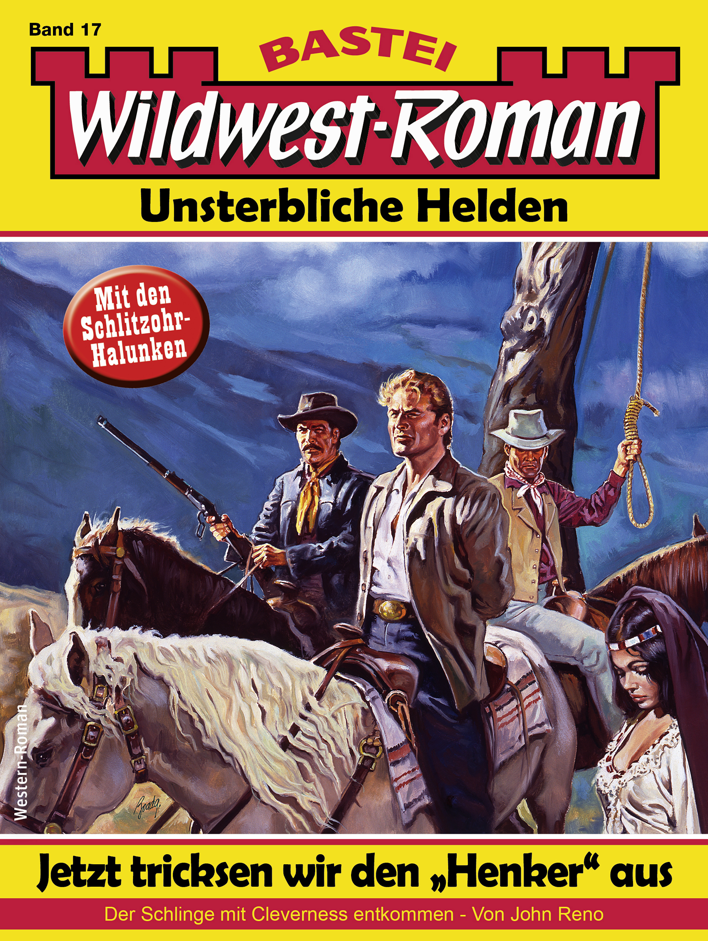 Wildwest-Roman – Unsterbliche Helden