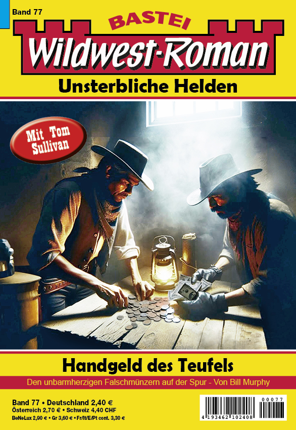 Wildwest-Roman – Unsterbliche Helden