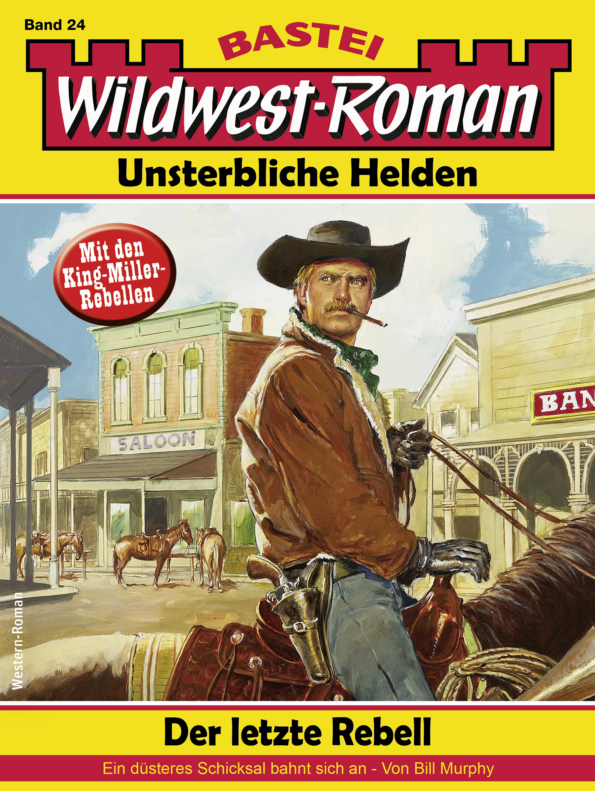 Wildwest-Roman – Unsterbliche Helden