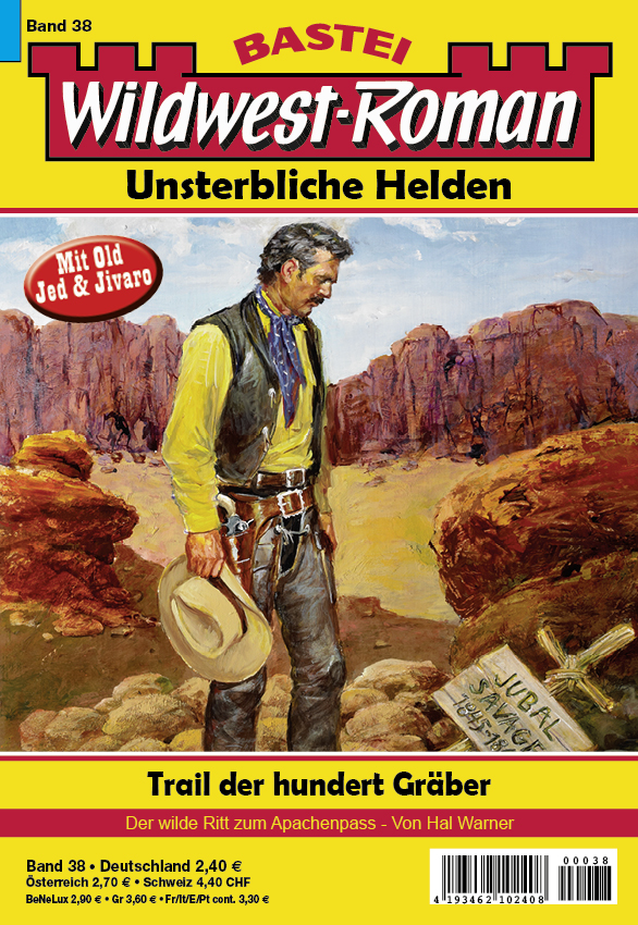 Wildwest-Roman – Unsterbliche Helden