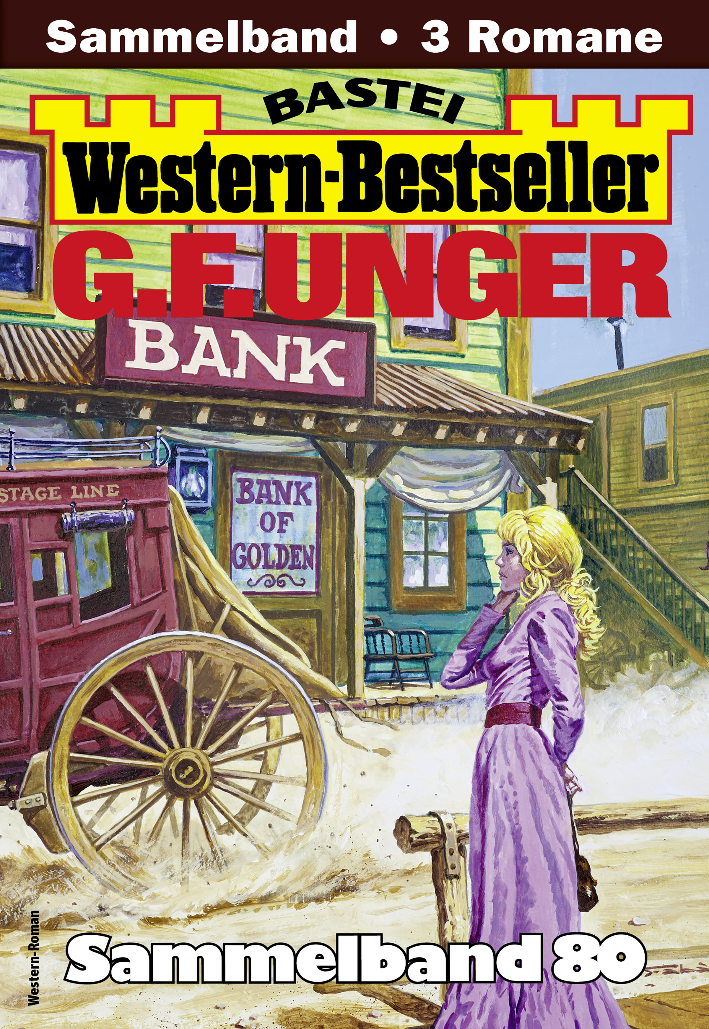 G. F. Unger Western-Bestseller Sammelband