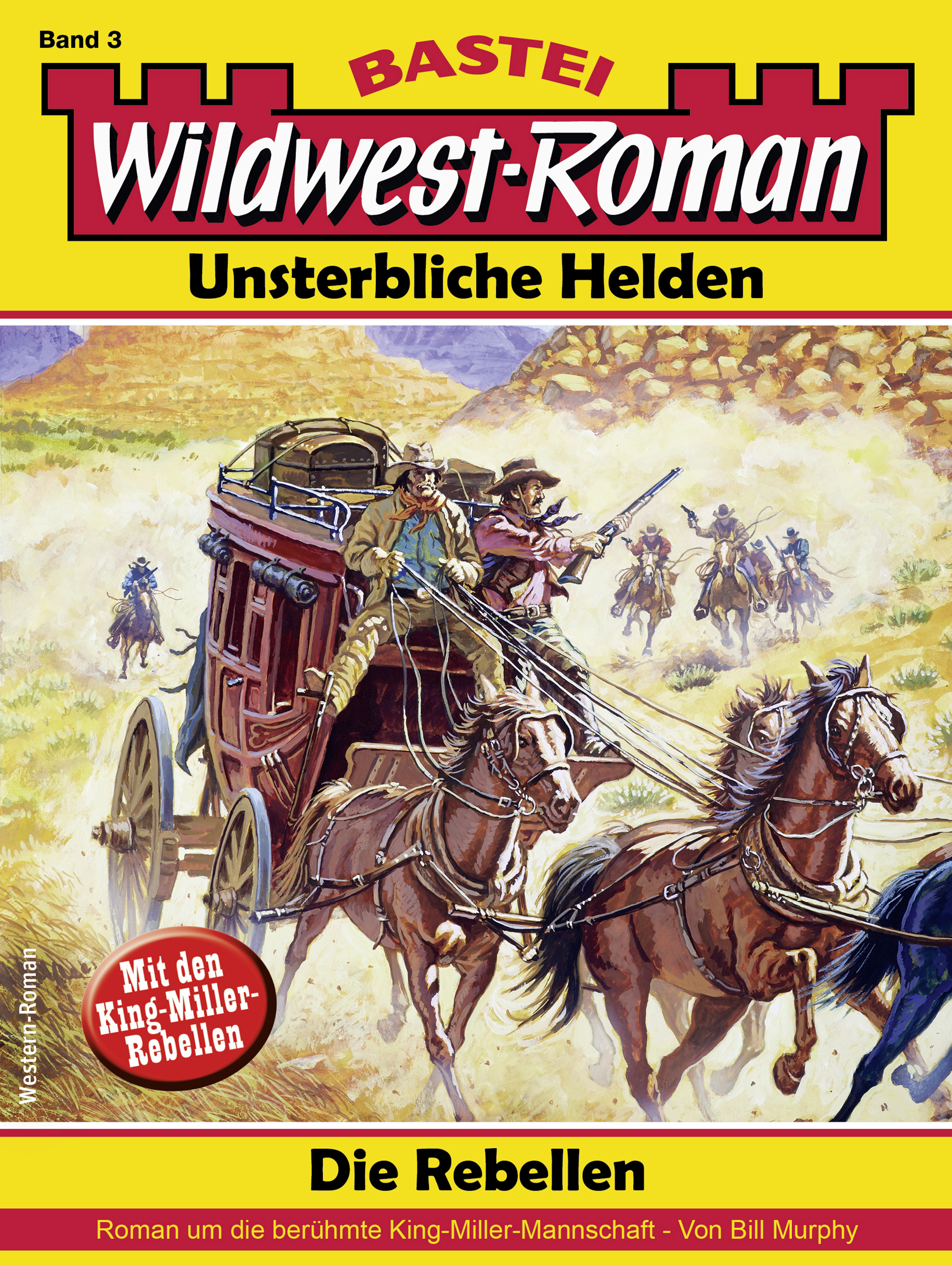 Wildwest-Roman – Unsterbliche Helden