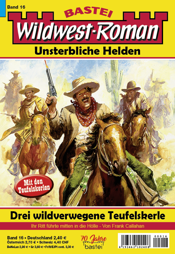 Wildwest-Roman – Unsterbliche Helden