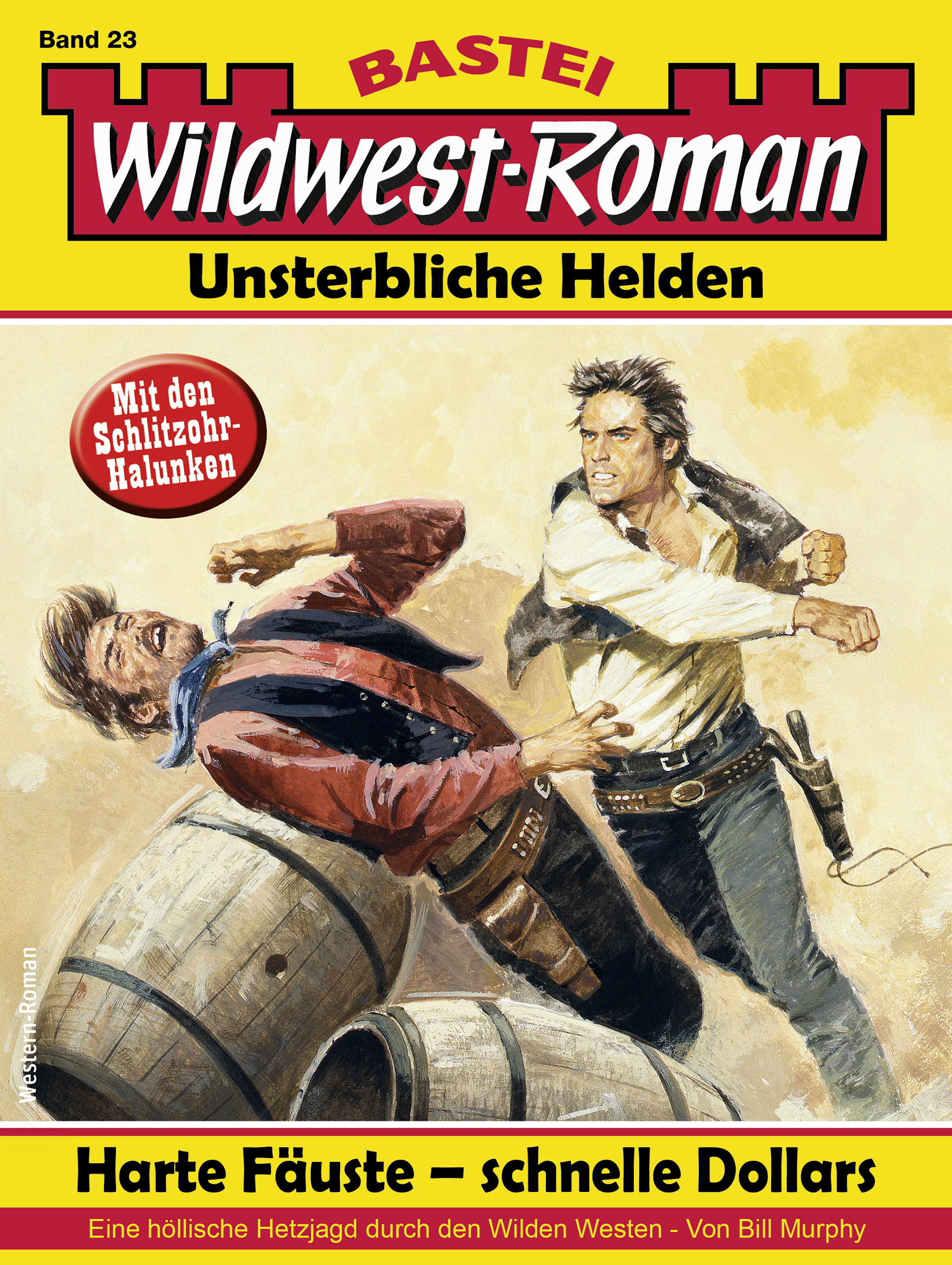 Wildwest-Roman – Unsterbliche Helden