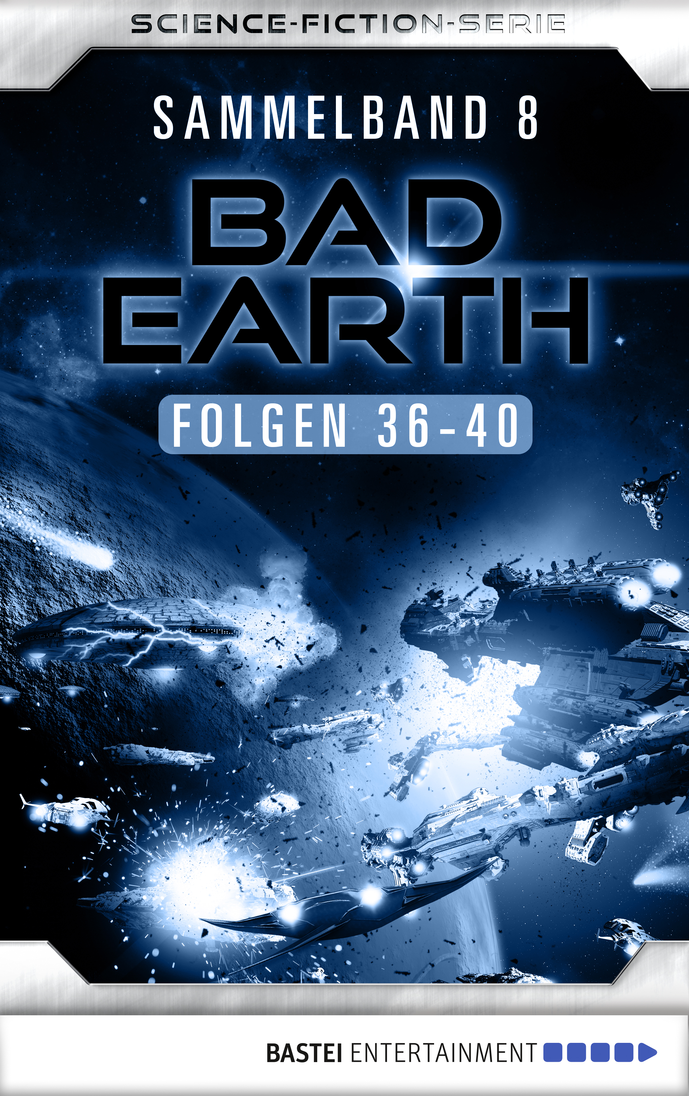 Bad Earth Sammelband 8 - Science-Fiction-Serie