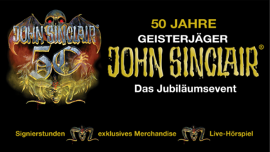 John Sinclair - DAS JUBILÄUMSEVENT - 15. JULI 2023, KÖLN