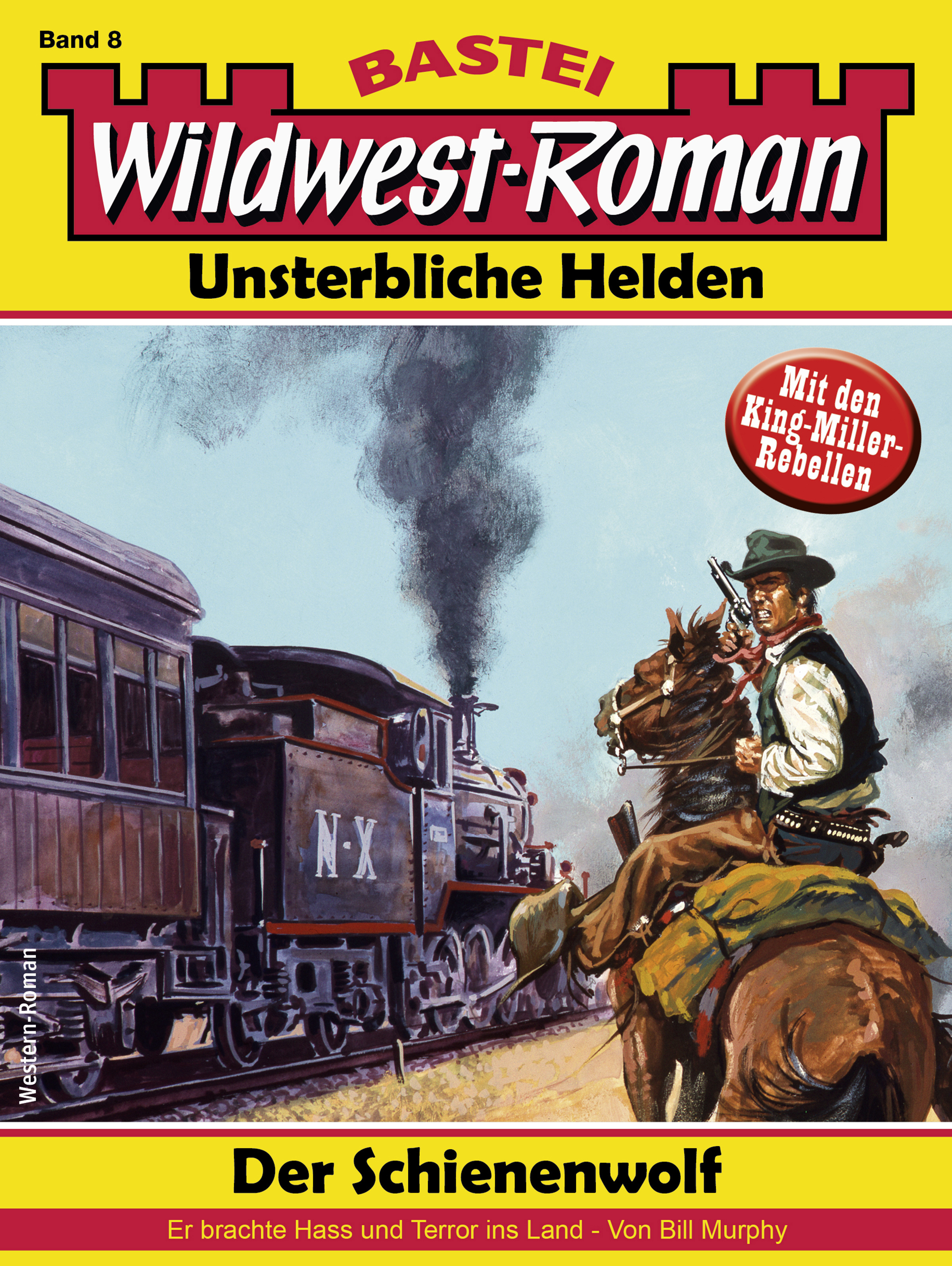 Wildwest-Roman – Unsterbliche Helden