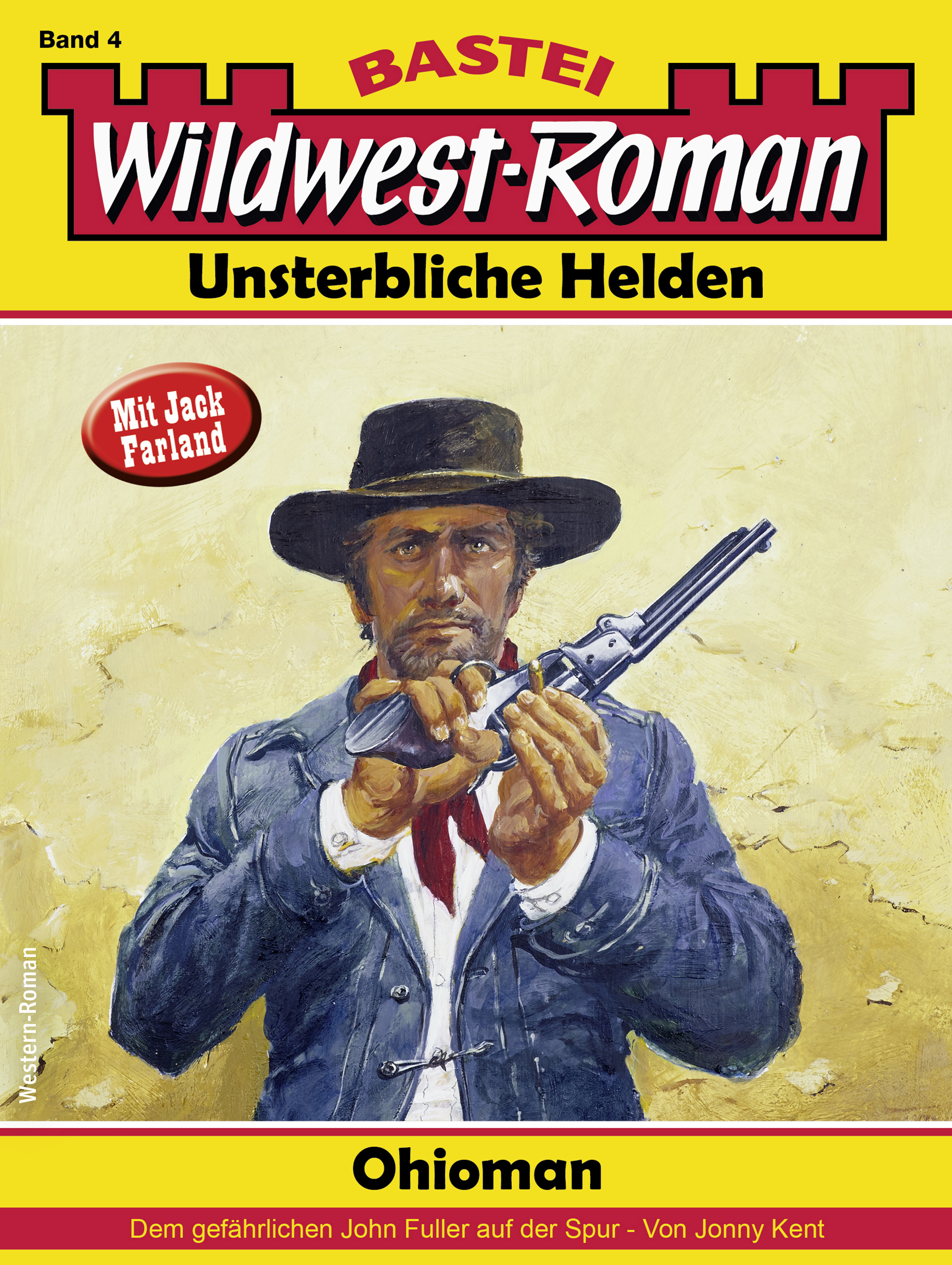 Wildwest-Roman – Unsterbliche Helden