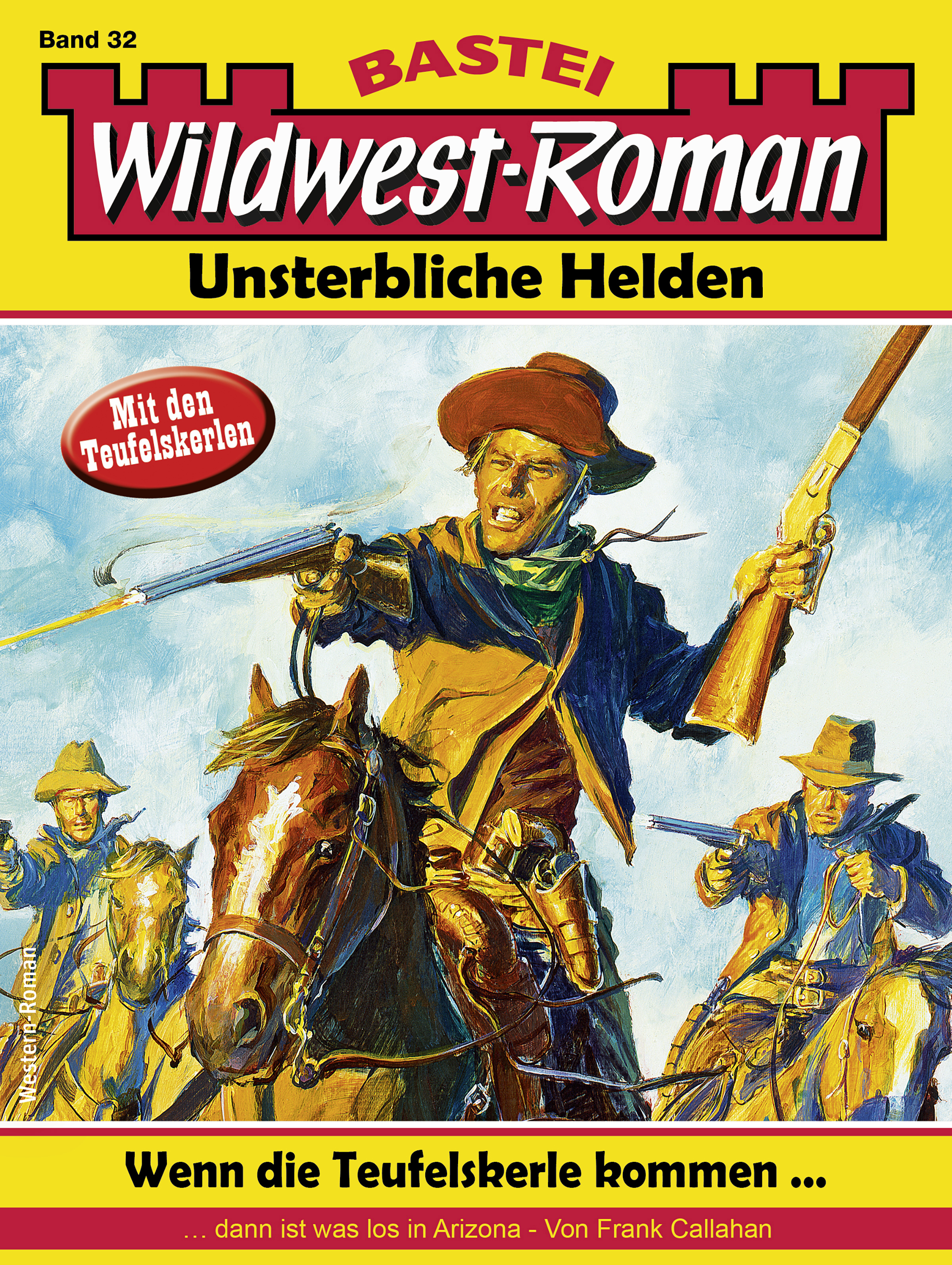 Wildwest-Roman – Unsterbliche Helden