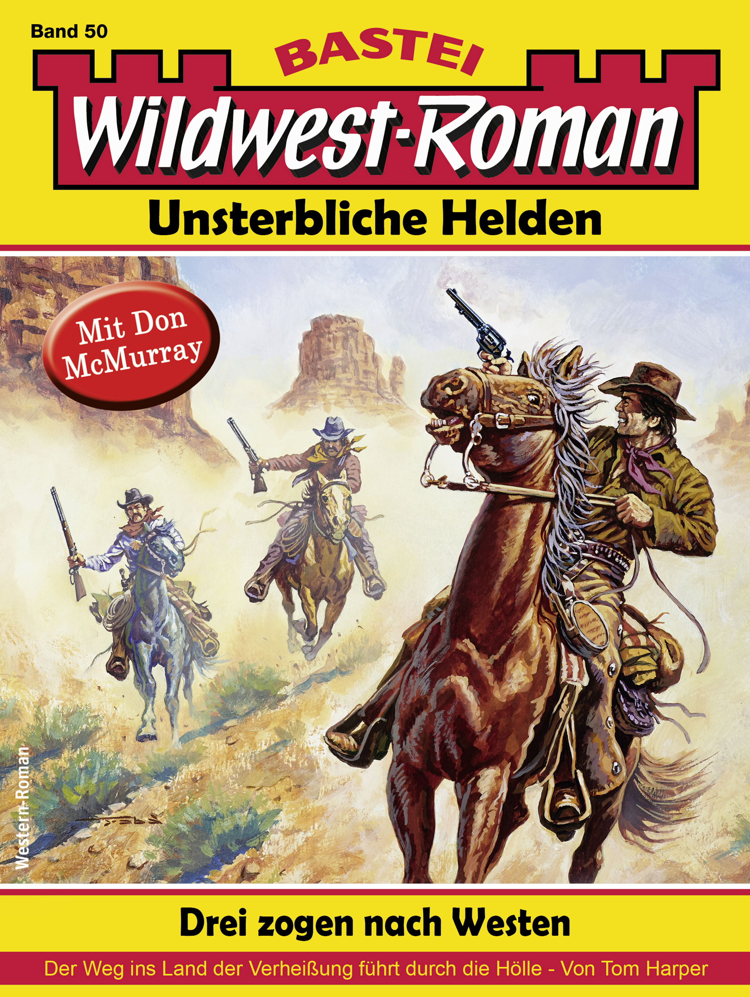 Wildwest-Roman – Unsterbliche Helden