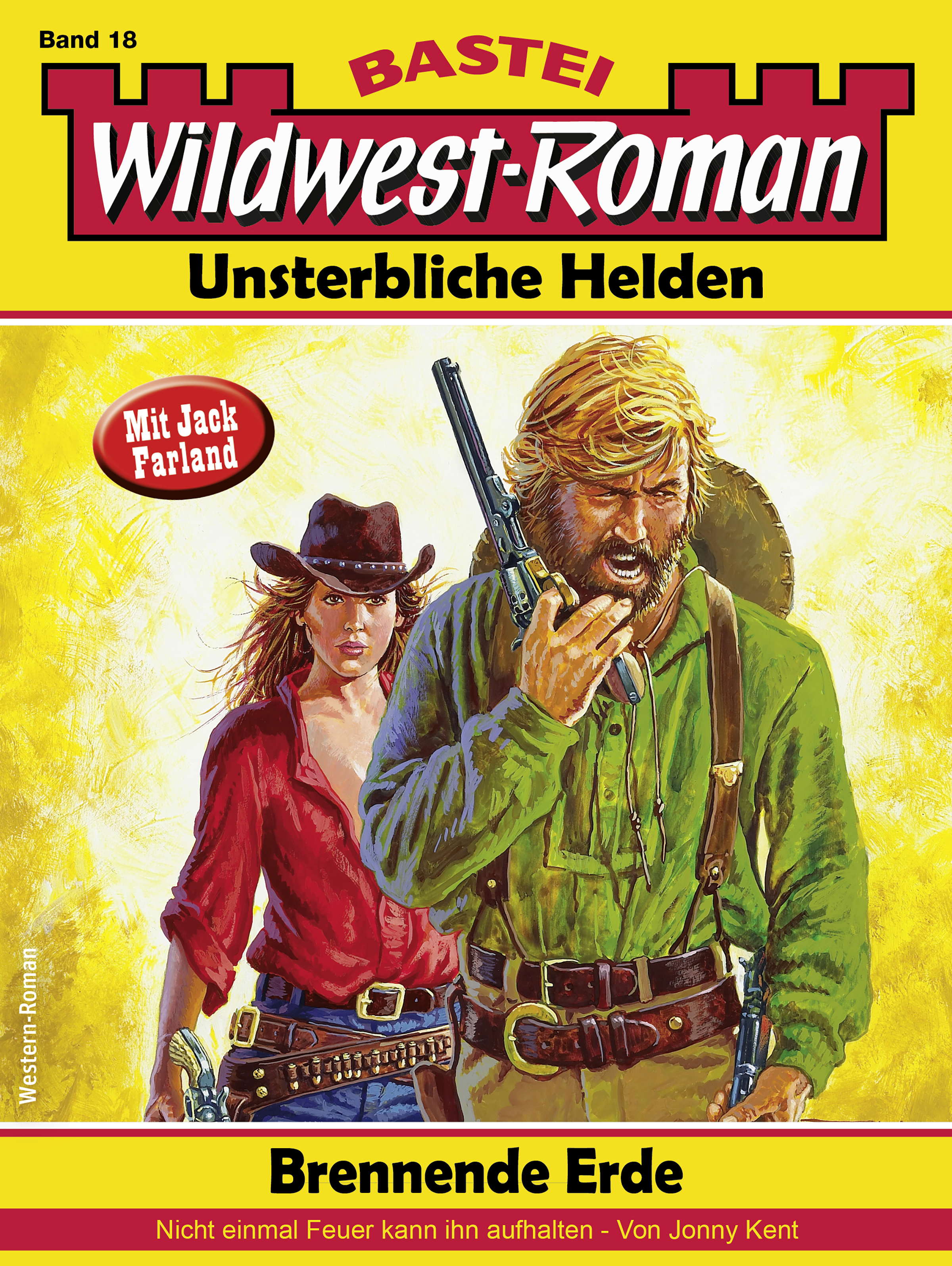 Wildwest-Roman – Unsterbliche Helden