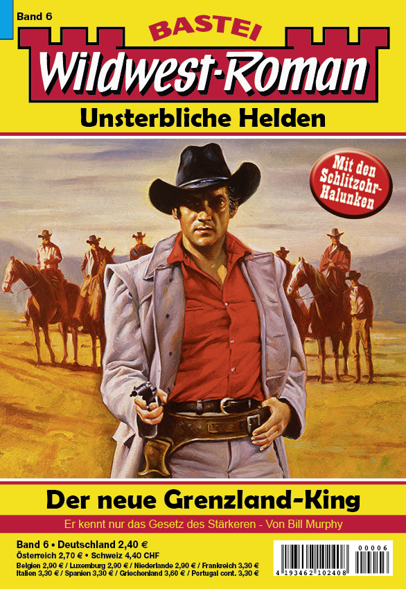 Wildwest-Roman – Unsterbliche Helden