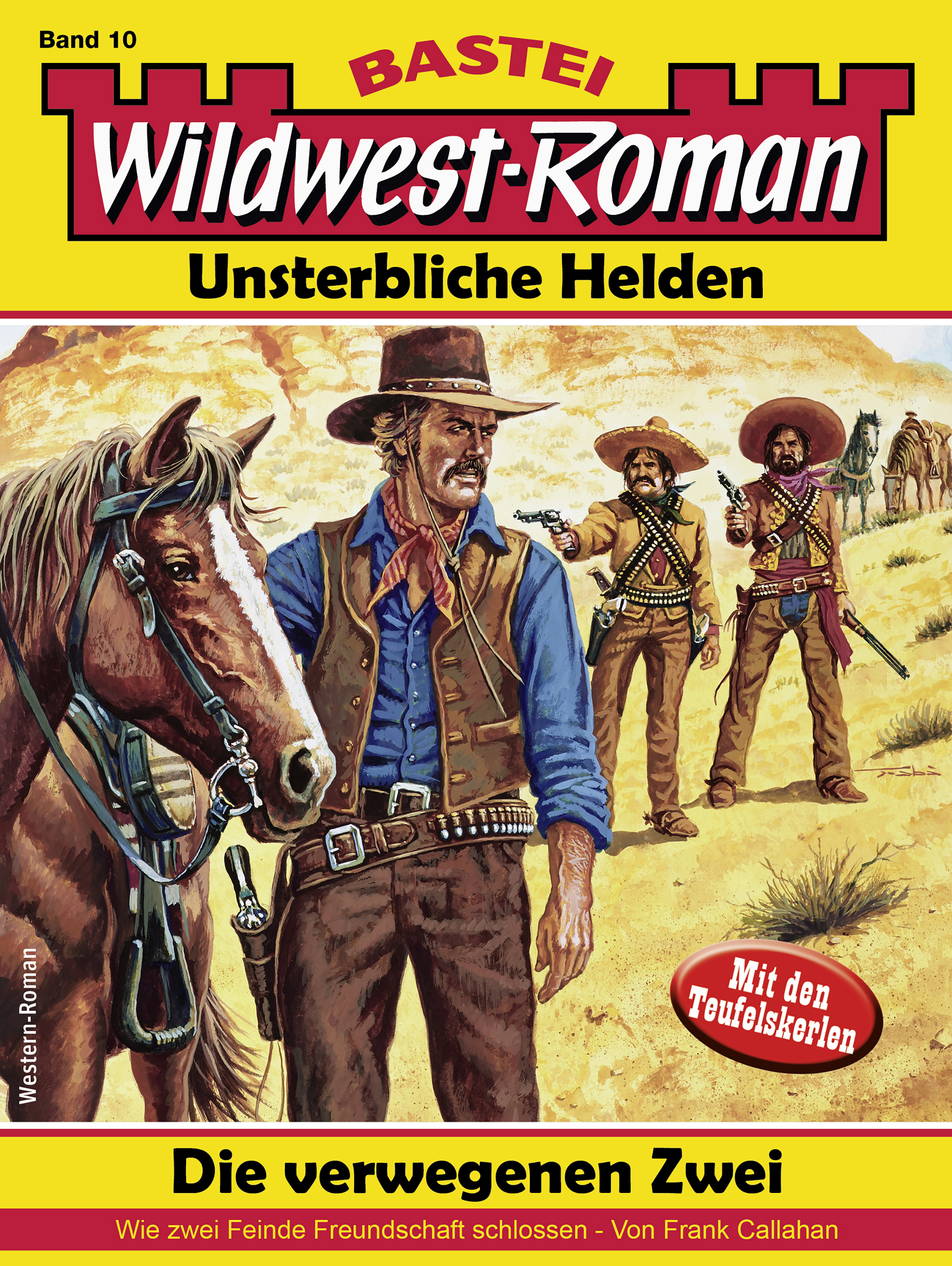 Wildwest-Roman – Unsterbliche Helden