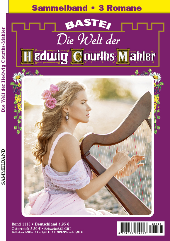 Die Welt der Hedwig Courths-Mahler Sammelband Die Welt der Hedwig Courths-Mahler Sammelband